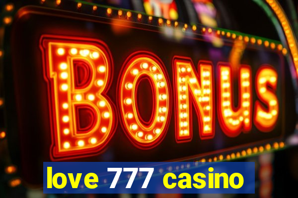 love 777 casino